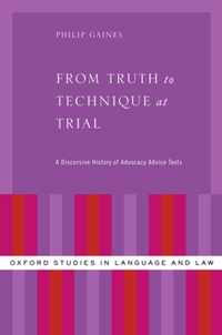 From Truth to Technique at Trial