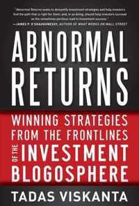 Abnormal Returns: Winning Strategies From The Frontlines Of