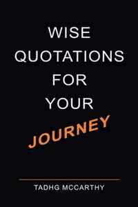 Wise Quotations for your Journey