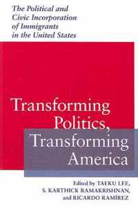 Transforming Politics, Transforming America