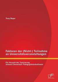 Faktoren der (Nicht-) Teilnahme an Universitatsveranstaltungen