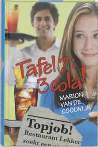 Tafel 7: 3 cola!