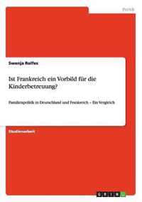 Ist Frankreich ein Vorbild fur die Kinderbetreuung?