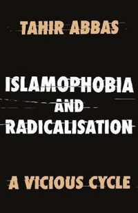 Islamophobia and Radicalisation