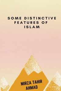 Some Distinctive Features of Islam