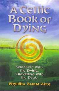 A Celtic Book of Dying