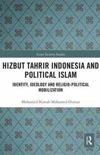 Hizbut Tahrir Indonesia and Political Islam