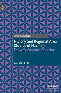 History and Regional Area Studies of Hachioji