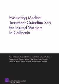 Evaluating Medical Treatment Guideline Sets for Injured Workers in California