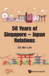 50 Years of Singapore-Japan Relations