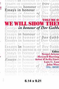 We Will Show Them! Essays in Honour of Dov Gabbay. Volume 1