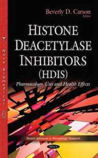 Histone Deacetylase Inhibitors (HDIs)