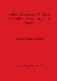 A Bioarchaeological Analysis of Neolithic Alepotrypa Cave, Greece