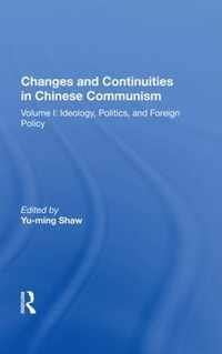 Changes and Continuities in Chinese Communism: Volume I