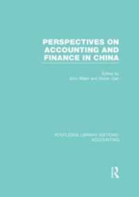 Perspectives on Accounting and Finance in China (Rle Accounting)