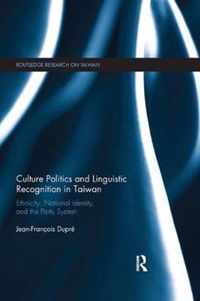 Culture Politics and Linguistic Recognition in Taiwan