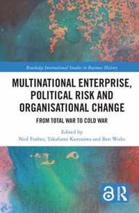 Multinational Enterprise, Political Risk and Organisational Change