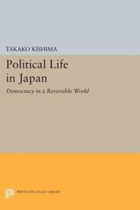 Political Life in Japan - Democracy in a Reversible World