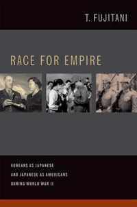 Race for Empire - Koreans as Japanese and Japanese  as Americans during World War II