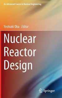 Nuclear Reactor Design