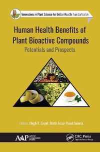 Human Health Benefits of Plant Bioactive Compounds