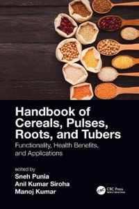 Handbook of Cereals, Pulses, Roots, and Tubers