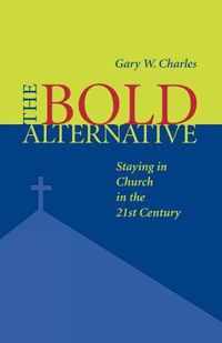 The Bold Alternative