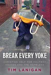 Break Every Yoke