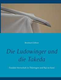 Die Ludowinger und die Takeda