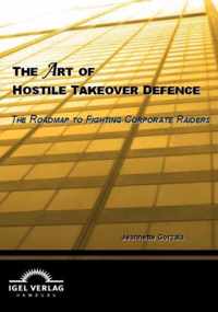 The Art of Hostile Takeover Defence