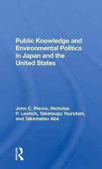 Public Knowledge and Environmental Politics in Japan and the United States