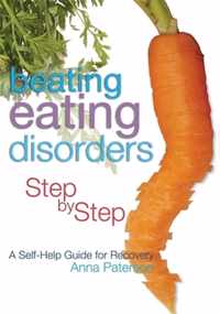 Beating Eating Disorders Step By Step