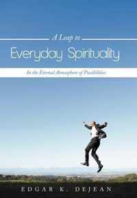 A Leap to Everyday Spirituality