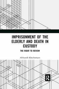 Imprisonment of the Elderly and Death in Custody