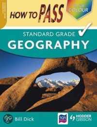 How to Pass Standard Grade Geography Colour Edition