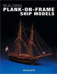 BUILDING PLANK ON FRAME SHIP MODELS