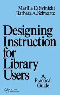 Designing Instruction for Library Users