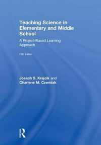 Teaching Science in Elementary and Middle School