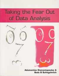 Taking the Fear Out of Data Analysis