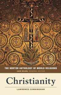 The Norton Anthology of World Religions - Christianity