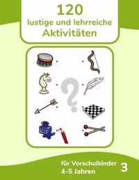 120 lustige und lehrreiche Aktivitaten fur Vorschulkinder 4-5 Jahren 3