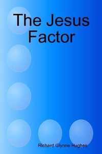 The Jesus Factor