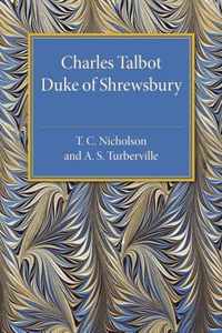 Charles Talbot, Duke of Shrewsbury