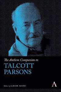 The Anthem Companion to Talcott Parsons