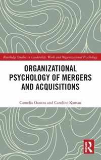 Organizational Psychology of Mergers and Acquisitions