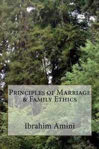 Principles of Marriage & Family Ethics