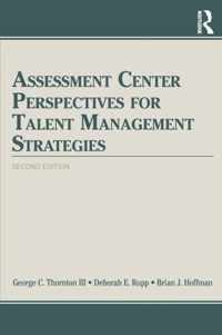 Assessment Center Perspectives for Talent Management Strategies