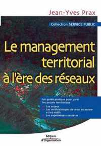 Le management territorial a l'ere des reseaux