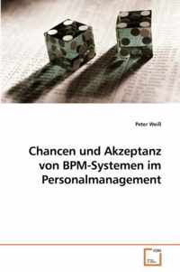 Chancen und Akzeptanz von BPM-Systemen im Personalmanagement