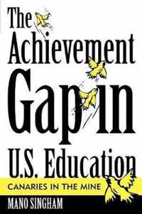 The Achievement Gap in U.S. Education